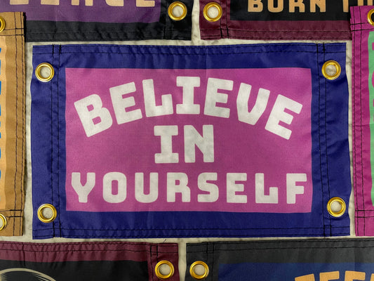 'BELIEVE IN YOURSELF' Mini Flag Pennant