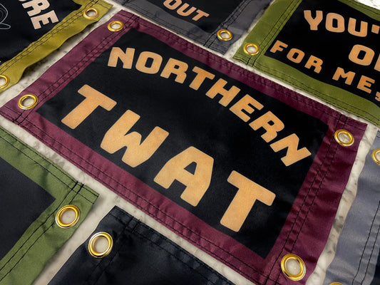 'NORTHERN TWAT' Mini Flag Pennant